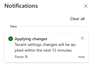 Fabric notification: Tenant settings changes will be applied within the next 15 minutes